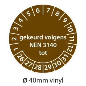 Bruine NEN 3140 keuringsstickers 40mm vinyl op strook van 5 stuks met opdruk gekeurd volgens NEN 3140 tot - 2026